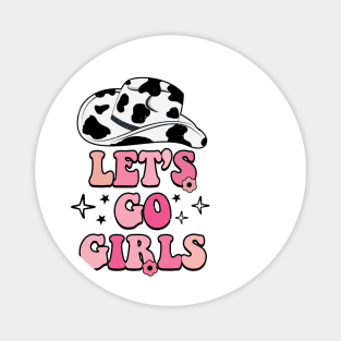 Let's Go Girls Cowboy Hat Magnet